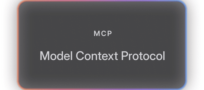 MCP — Model Context Protocol