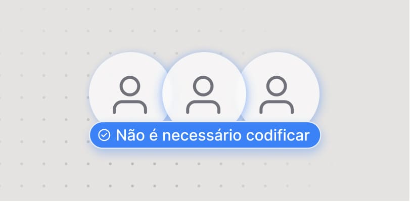 Configure uma vez, funciona para todos